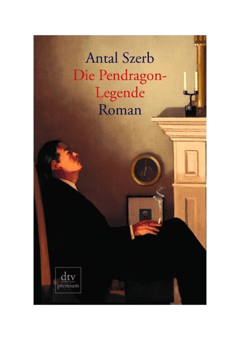 Antal Szerb: Die Pendragon-Legende