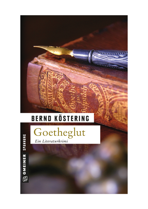 Bernd Köstering: Goetheglut