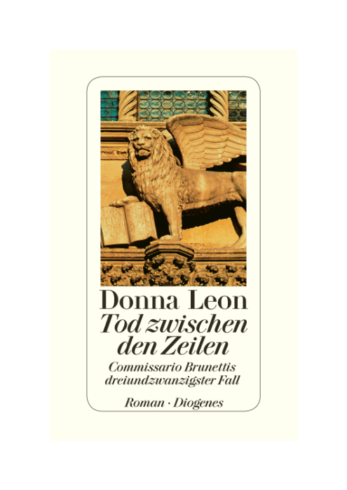 Donna Leon: Tod zwischen den Zeilen - Commissario Brunettis dreiundzwanzigster Fall