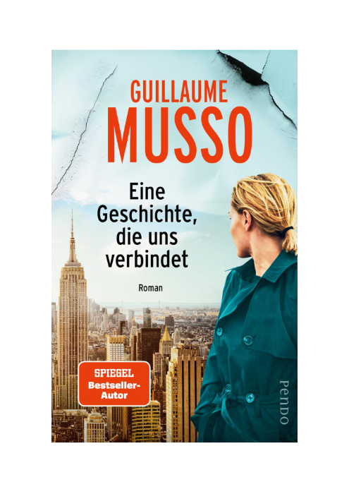 Gillaume Musso: Eine Geschichte, die uns verbindet