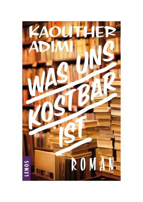Kaouther Adimi, Was uns kostbar ist