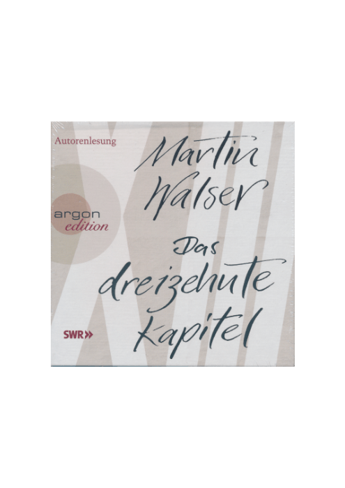 Martin Walser: Das Dreizehnte Kapitel (Hörbuch)