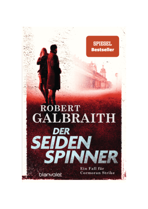 Robert Galbraith: Der Seidenspinner - Ein Fall für Cormoran Strike