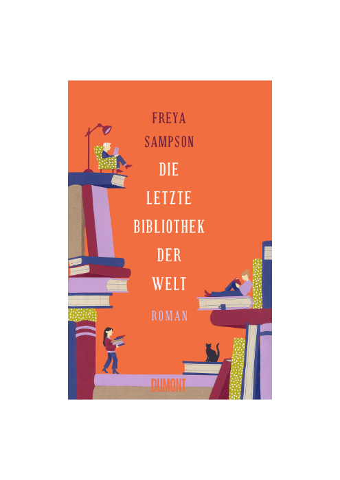 Freya Sampson: Die letzte Bibliothek der Welt