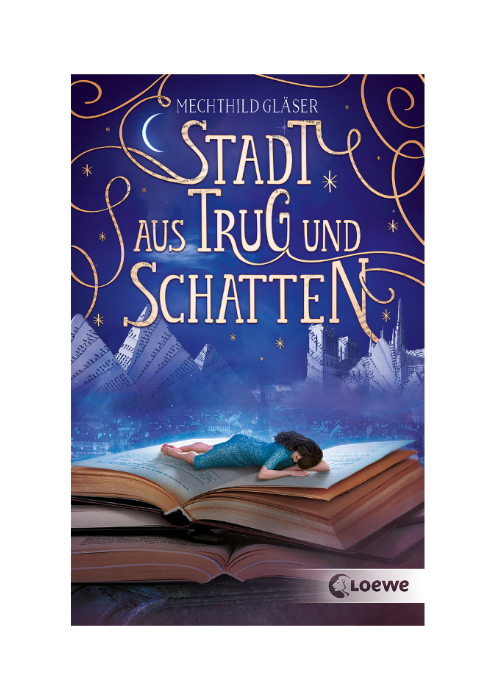 Mechthild Gläser: Stadt aus Trug und Schatten Mechthild Gläser: Stadt aus Trug und Schatten