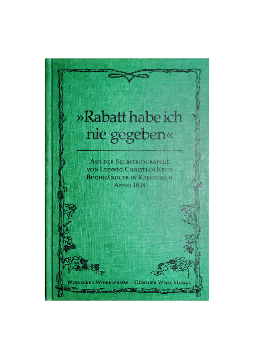 Ludwig Christian Kehr: Rabatt habe ich nie gegeben