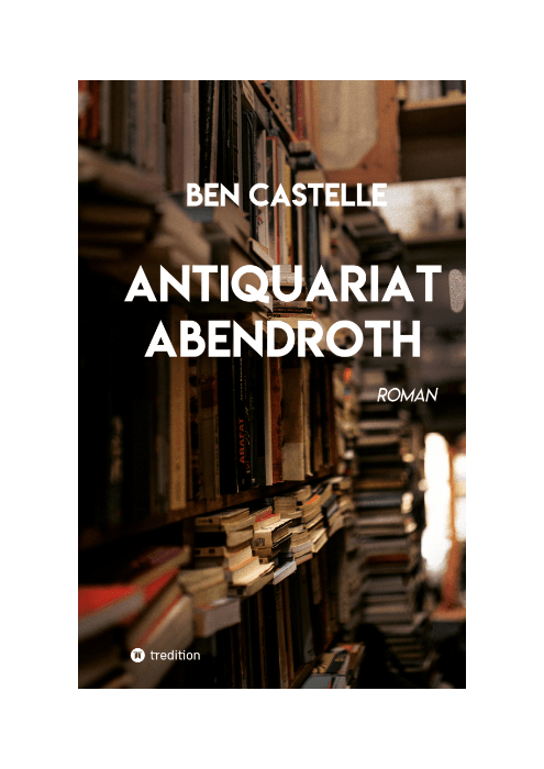 Ben Castelle: Antiquariat Abendroth