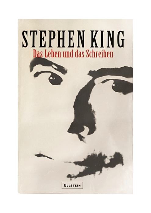 Stephen King: Das Leben und das Schreiben