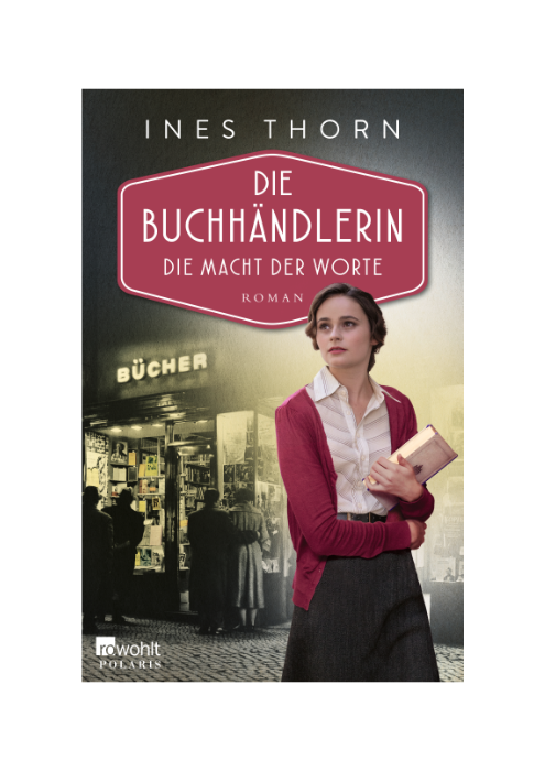 Ines Thorn: Die Buchhändlerin - Die Macht der Worte