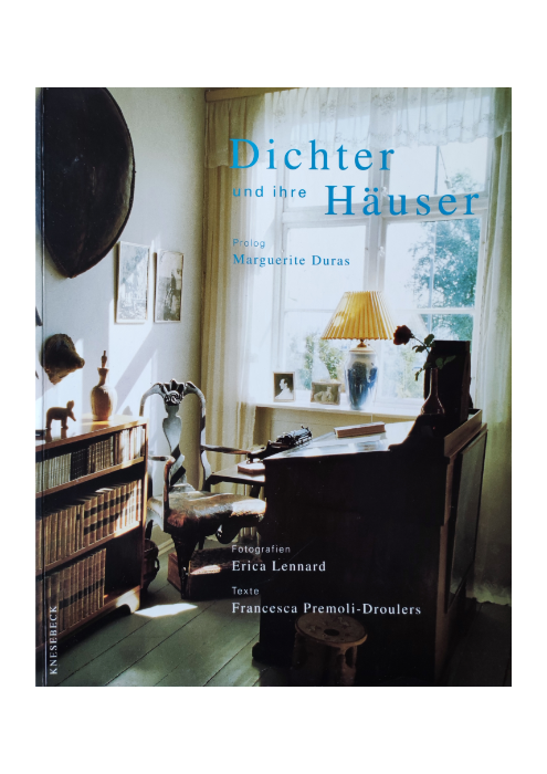Erica Lennard und Francesca Premoli-Droulers: Dichter und ihre Häuser
