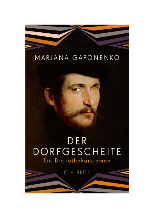 Marjana Gaponenko: Der Dorfgescheite - Ein Bibliothekarsroman