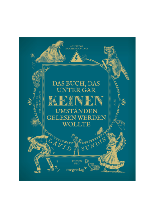 David Sundin: Das Buch, das unter gar keinen Umständen gelesen werden wollte David Sundin: Das Buch, das unter gar keinen Umständen gelesen werden wollte