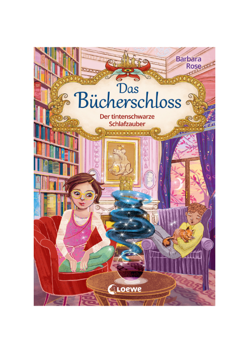 Barbara Rose: Das Bücherschloss - Der tintenschwarze Schlafzauber Barbara Rose: Das Bücherschloss - Der tintenschwarze Schlafzauber