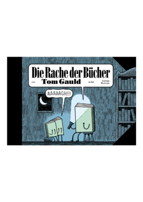 Tom Gauld: Die Rache der Bücher