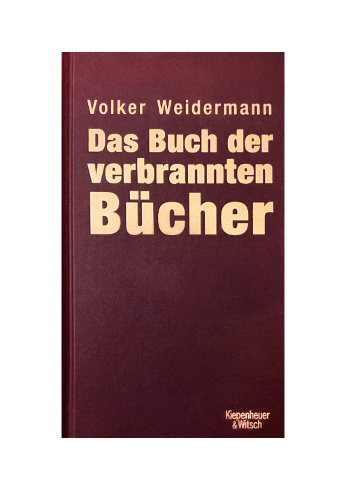 Volker Weidermann: Das Buch der verbrannten Bücher