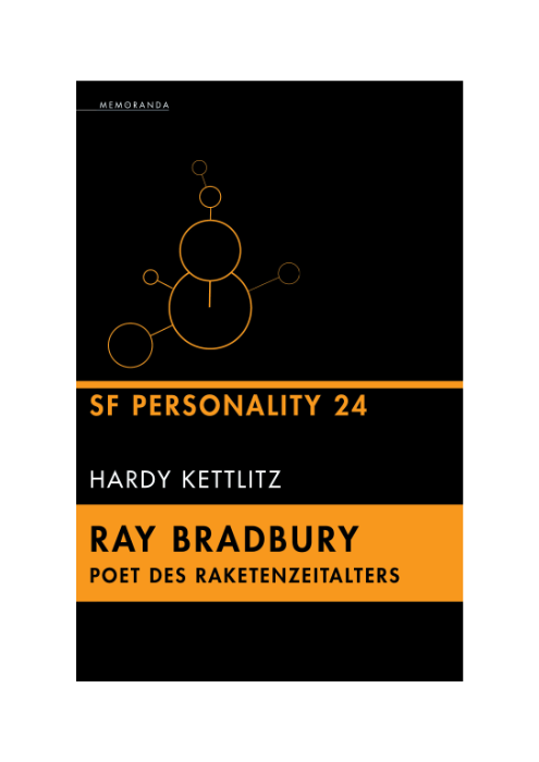 Hardy Kettlitz: Ray Bradbury – Poet des Raketenzeitalters