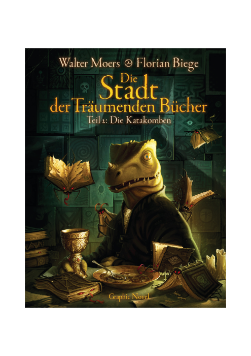 Walter Moers und Florian Biege: Die Stadt der Träumenden Bücher (Comic) - Band 2: Die Katakomben Walter Moers und Florian Biege: Die Stadt der Träumenden Bücher (Comic) - Band 2: Die Katakomben