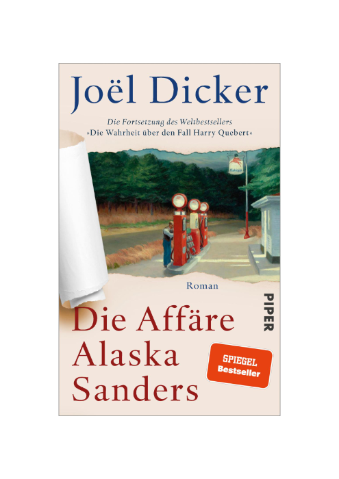 Joël Dicker: Die Affäre Alaska Sanders