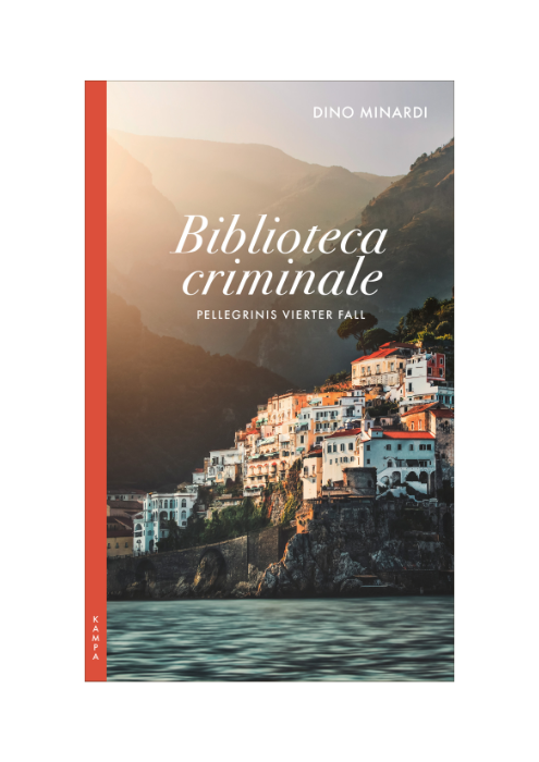 Dino Minardi: Biblioteca criminale - Pellegrinis vierter Fall Dino Minardi: Biblioteca criminale - Pellegrinis vierter Fall