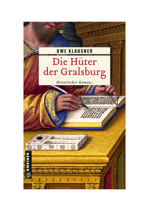 Uwe Klausner: Die Hüter der Gralsburg - Bruder Hilperts neunter Fall
