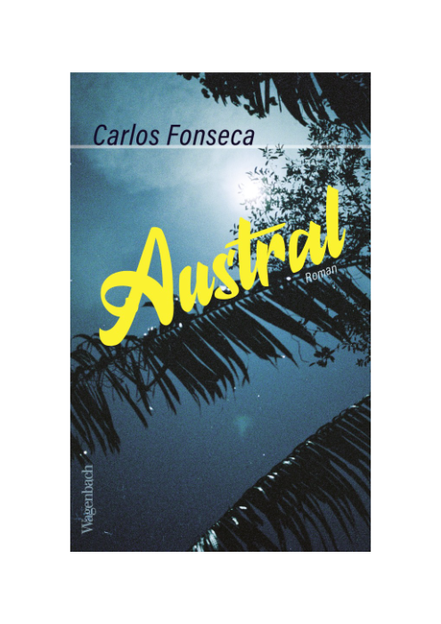 Carlos Fonseca: Austral Carlos Fonseca: Austral