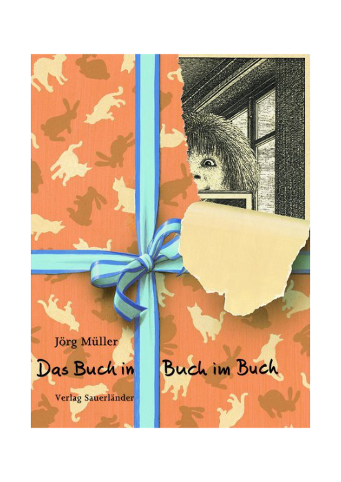 Jörg Müller: Das Buch im Buch im Buch Jörg Müller: Das Buch im Buch im Buch