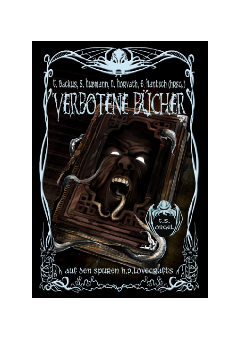 T. Backus, N. Horvath, E. Hantsch und S. Hubmann: Verbotene Bücher - Auf den Spuren H. P. Lovecrafts