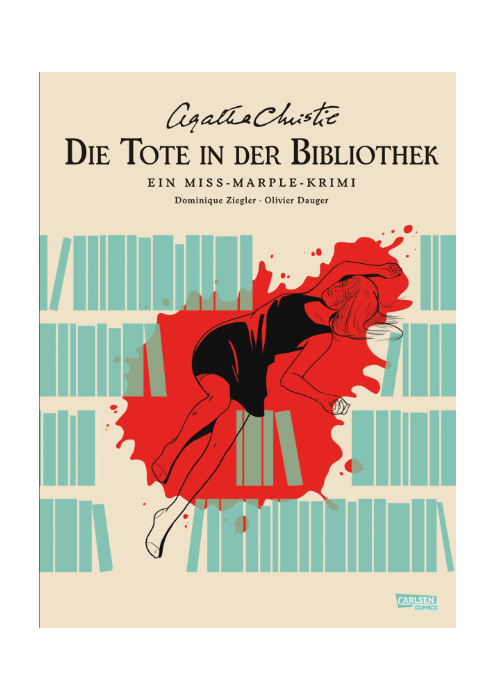 Agatha Christie, Dominique Ziegler, Olivier Dauger: Die Tote in der Bibliothek - Ein Miss-Marple-Krimi Agatha Christie, Dominique Ziegler, Olivier Dauger: Die Tote in der Bibliothek - Ein Miss-Marple-Krimi