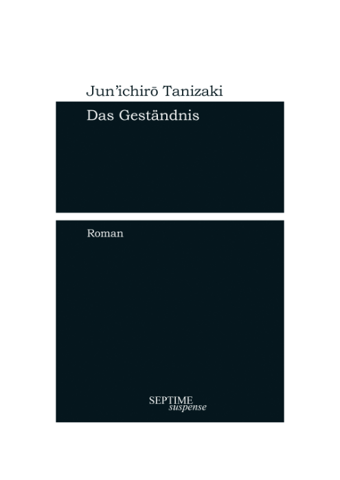 Jun’ichirō Tanizaki: Das Geständnis