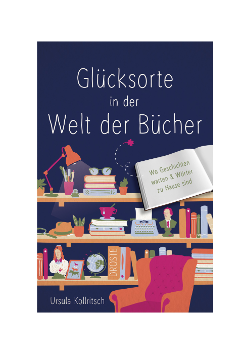 Ursula Kollritsch: Glücksorte in der Welt der Bücher