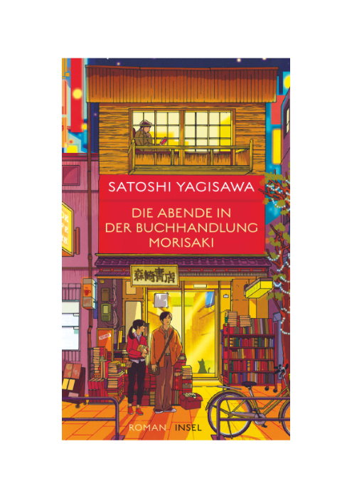 Satoshi Yagisawa: Die Abende in der Buchhandlung Morisaki Satoshi Yagisawa: Die Abende in der Buchhandlung Morisaki