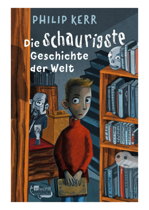 Philip Kerr: Die schaurigste Geschichte der Welt Philip Kerr: Die schaurigste Geschichte der Welt
