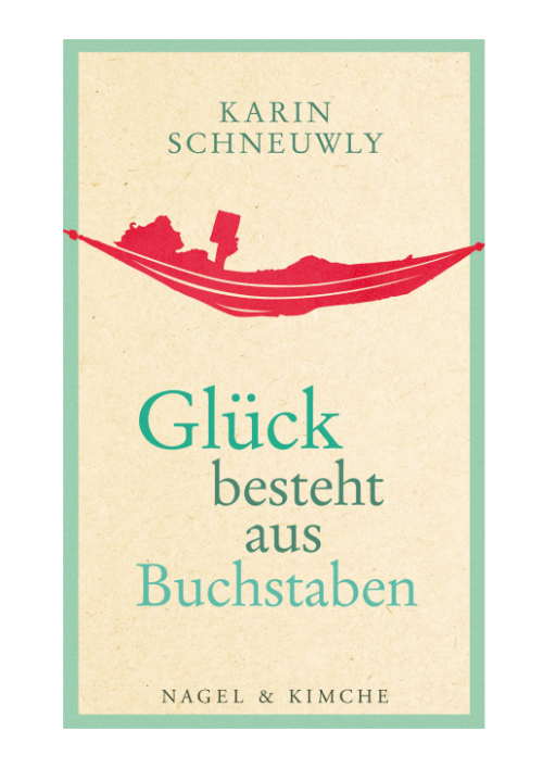 Karin Schneuwly: Glück besteht aus Buchstaben Karin Schneuwly: Glück besteht aus Buchstaben