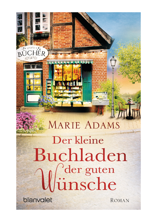Marie Adams: Der kleine Buchladen der guten Wünsche