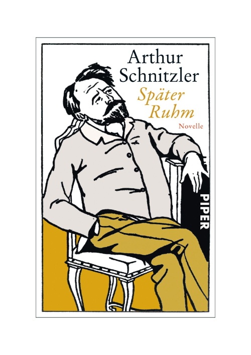 Arthur Schnitzler: Später Ruhm (Tb.) Arthur Schnitzler: Später Ruhm (Tb.)