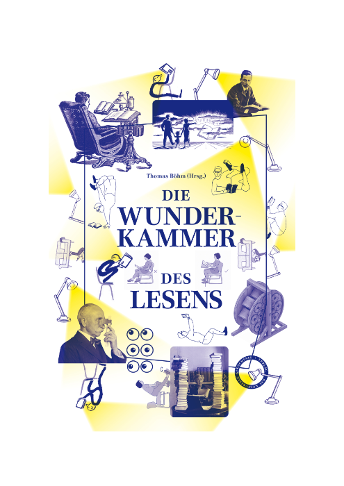 Thomas Böhm: Die Wunderkammer des Lesens Thomas Böhm: Die Wunderkammer des Lesens