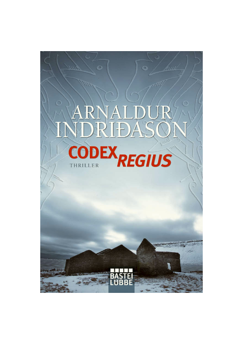 Arnaldur Indriðason: Codex Regius Arnaldur Indriðason: Codex Regius