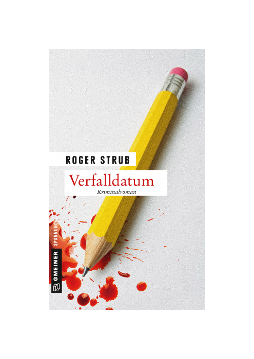 Roger Strub: Verfalldatum Roger Strub: Verfalldatum