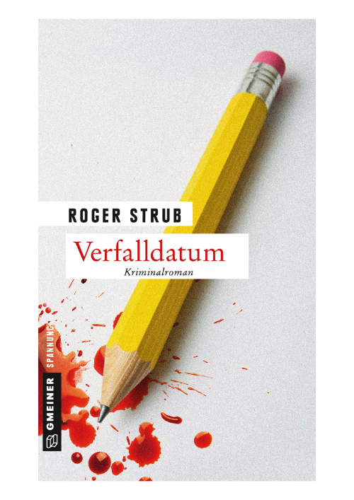 Roger Strub: Verfalldatum Roger Strub: Verfalldatum