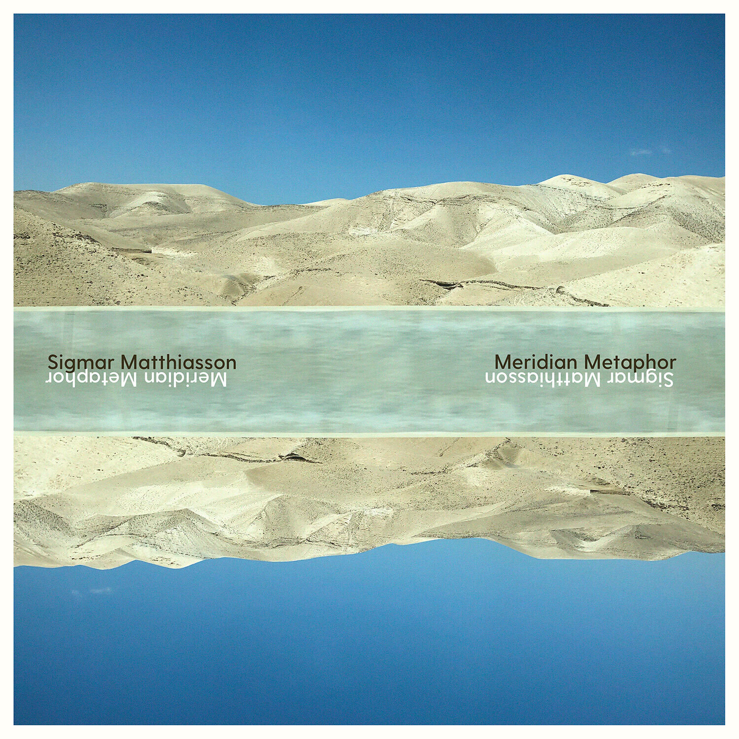 Sigmar Matthiasson, Meridian Metaphor LP