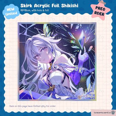 [Preorder Limited] Skirk Acrylic Foil Shikishi