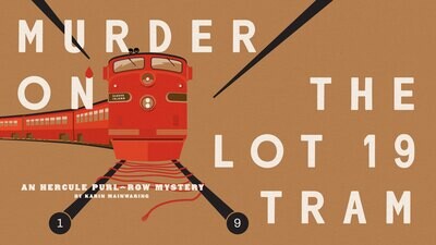 Murder on the Lot 19 Tram
