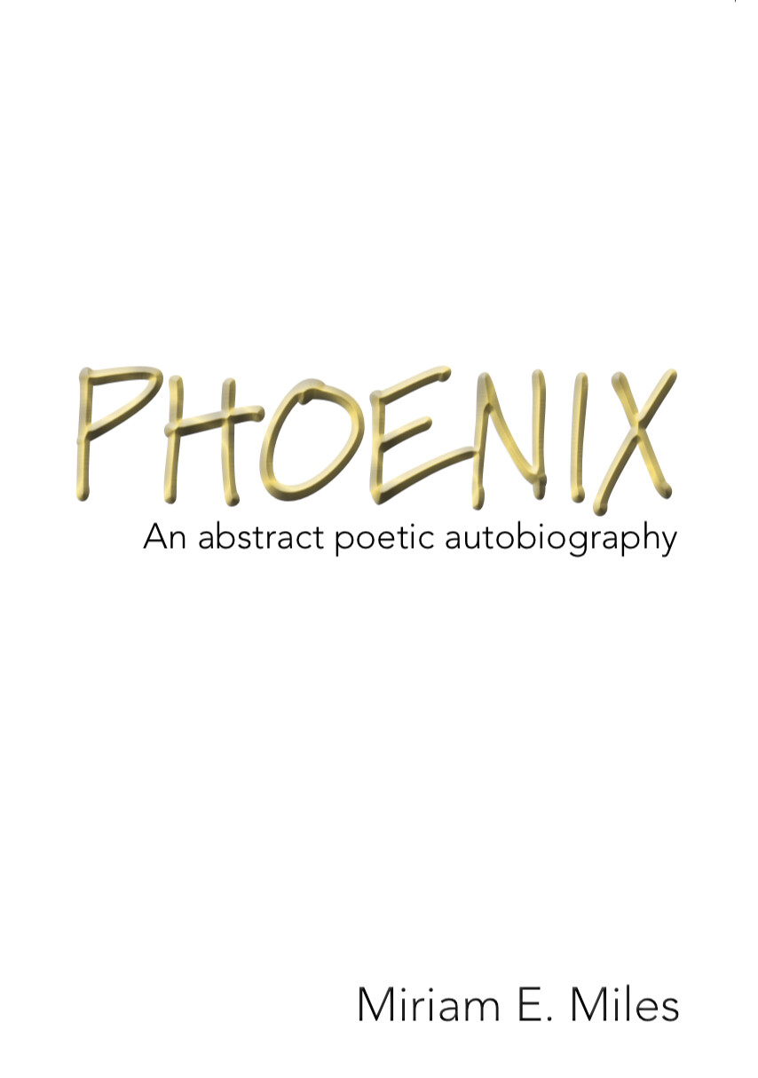 Phoenix: An abstract poetic autobiography - paperback