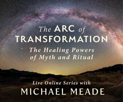 The Arc of Transformation - Live Online Series