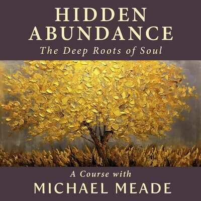 Hidden Abundance - Course