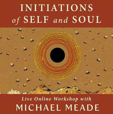 Initiations of Self and Soul Workshop