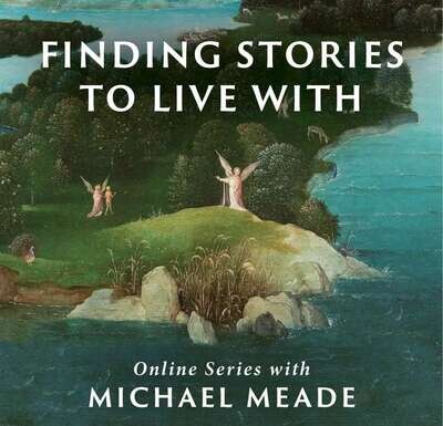 Finding Stories to Live With - Online Series