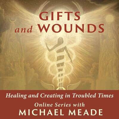 Gifts and Wounds - Online Series