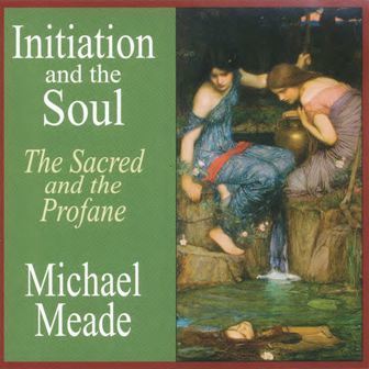 Initiation and the Soul: The Sacred and the Profane