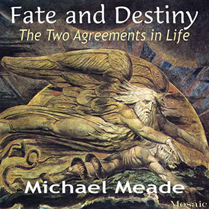 Fate and Destiny: The Two Agreements in Life